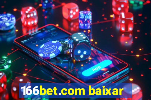 166bet.com baixar