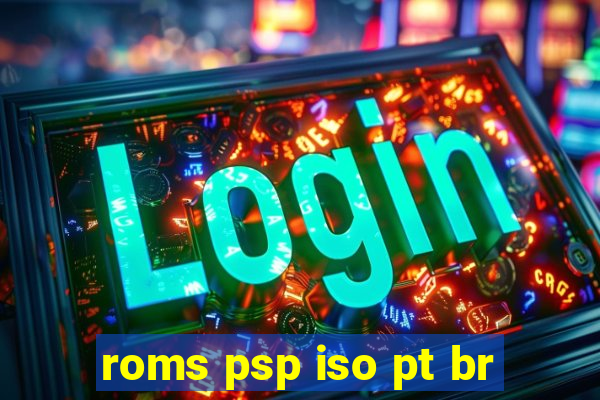 roms psp iso pt br