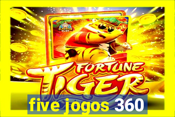 five jogos 360