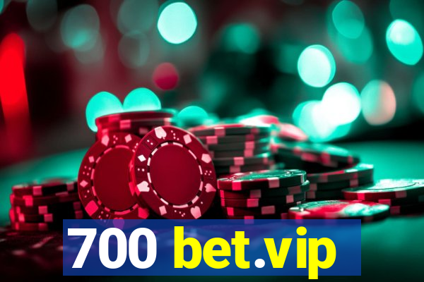 700 bet.vip