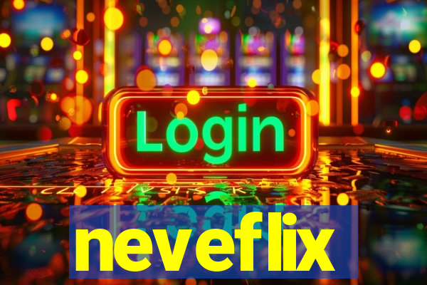 neveflix