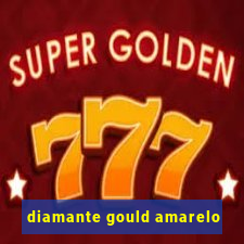 diamante gould amarelo