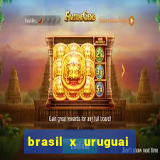 brasil x uruguai ao vivo multicanais