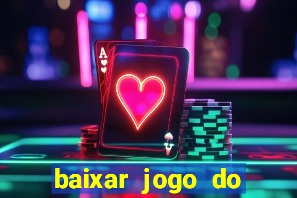 baixar jogo do tigre plataforma nova