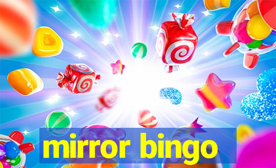 mirror bingo