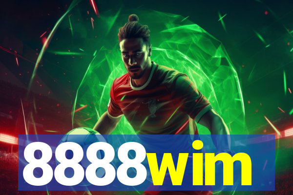 8888wim