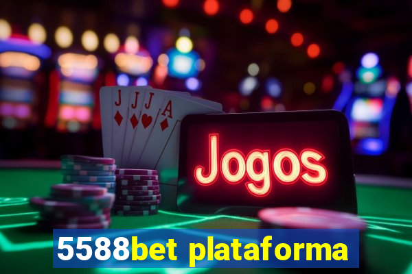 5588bet plataforma