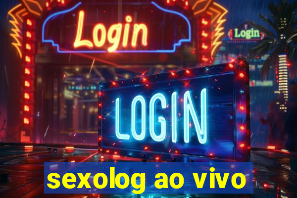 sexolog ao vivo