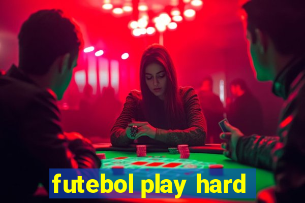 futebol play hard