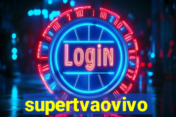 supertvaovivo