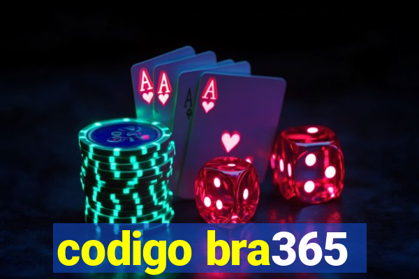 codigo bra365