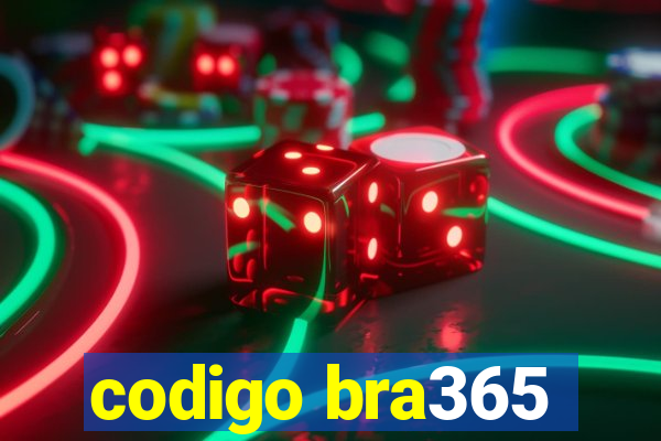 codigo bra365