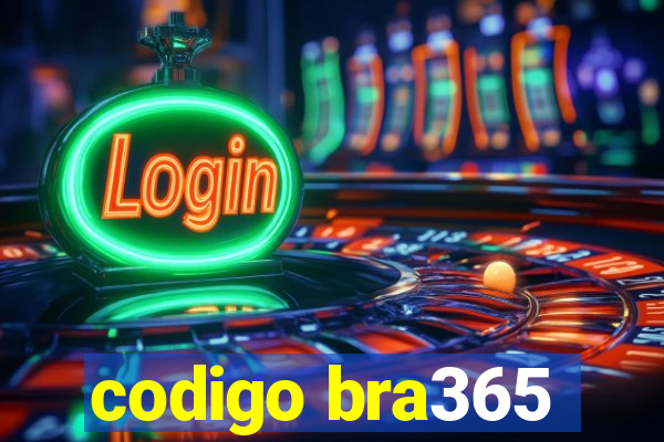 codigo bra365