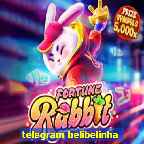 telegram belibelinha