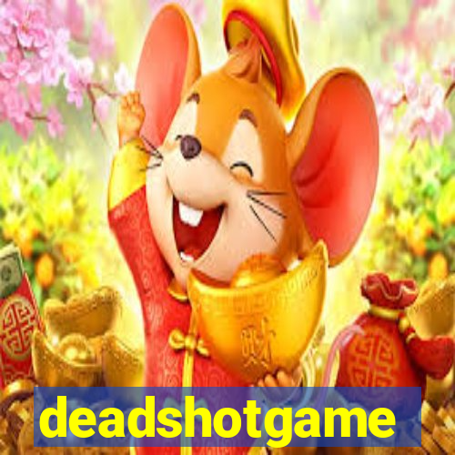 deadshotgame