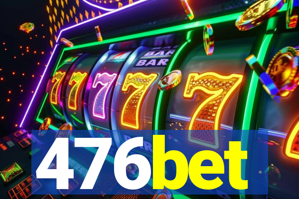 476bet