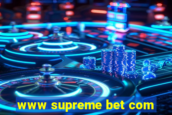 www supreme bet com