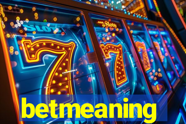 betmeaning