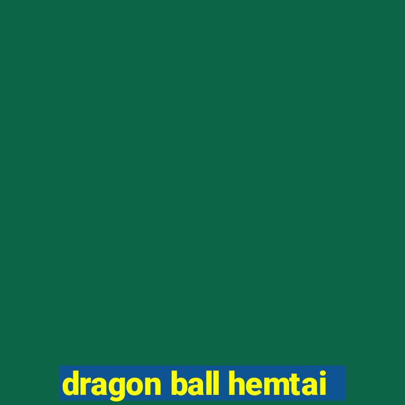 dragon ball hemtai