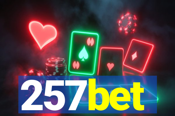 257bet