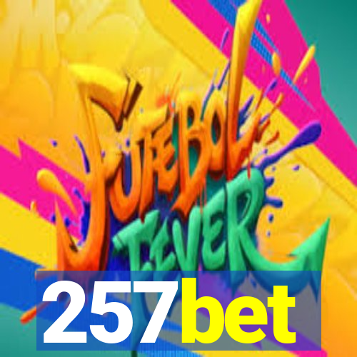 257bet