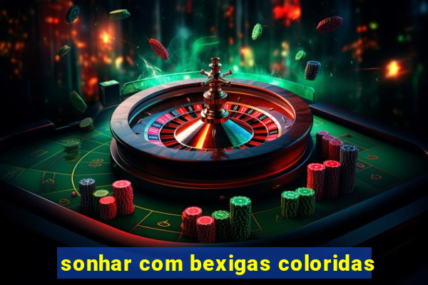 sonhar com bexigas coloridas