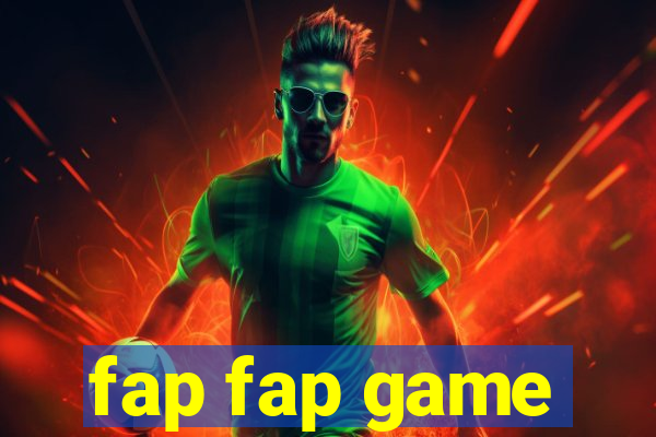 fap fap game