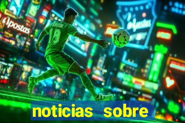 noticias sobre jogos de futebol