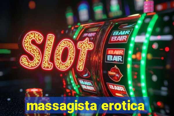 massagista erotica