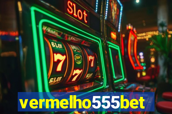 vermelho555bet