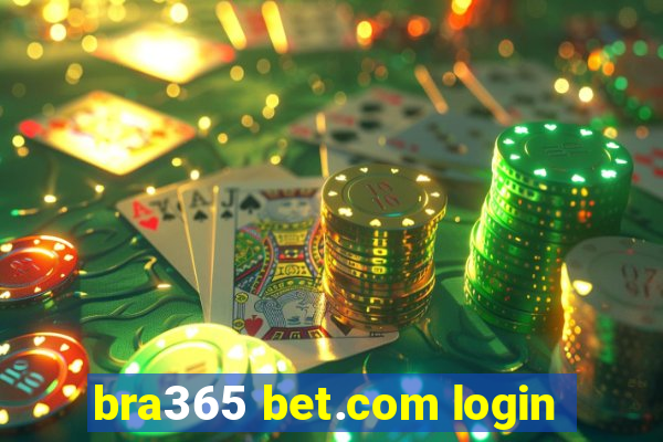 bra365 bet.com login