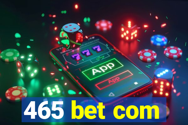 465 bet com