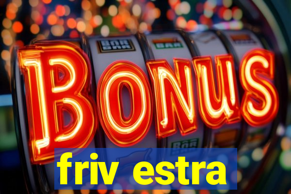 friv estra