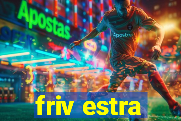 friv estra