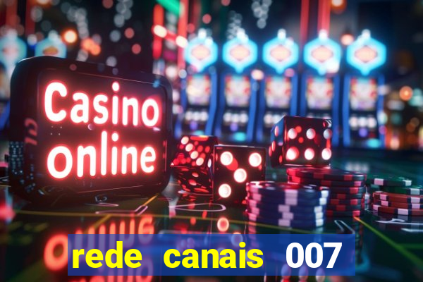 rede canais 007 cassino royale