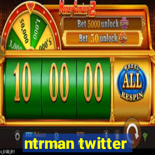 ntrman twitter