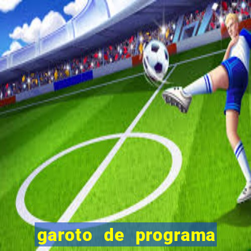 garoto de programa porto ferreira