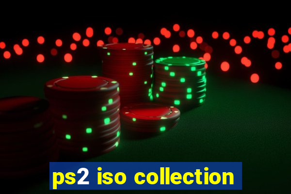 ps2 iso collection