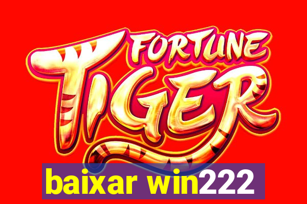 baixar win222