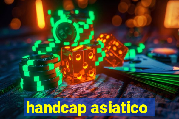 handcap asiatico