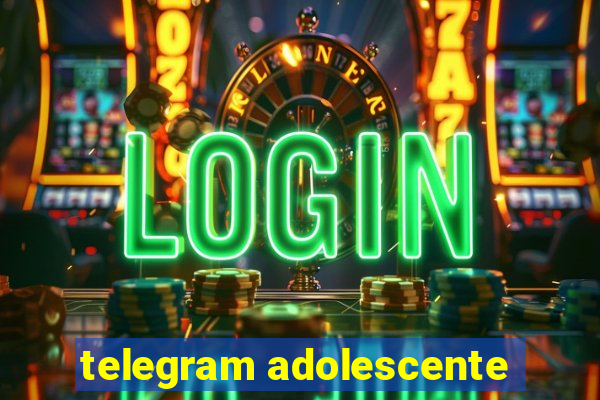 telegram adolescente