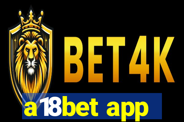 a18bet app