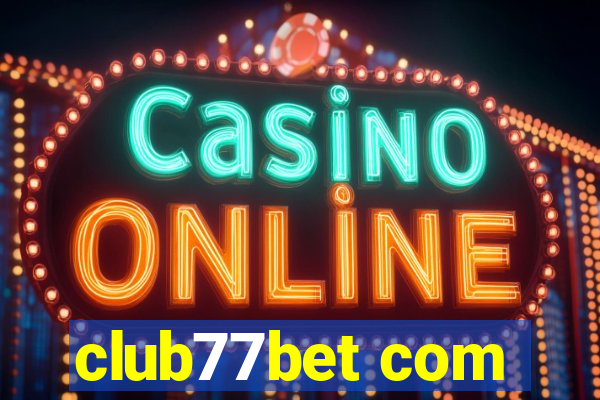 club77bet com