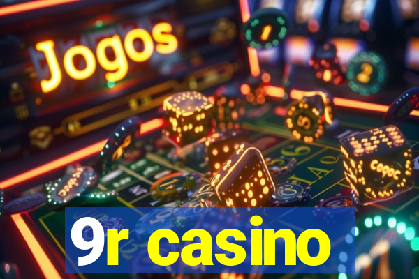 9r casino