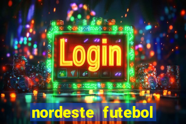 nordeste futebol net vip