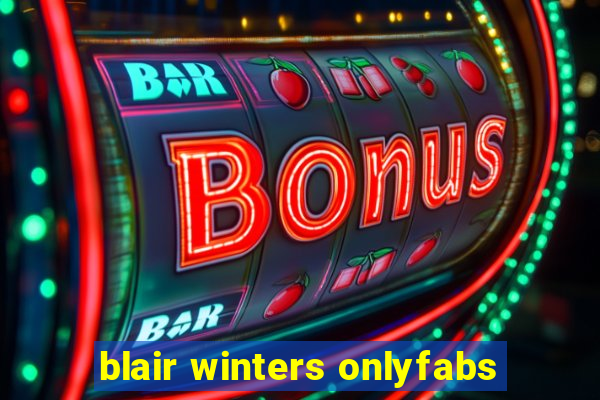 blair winters onlyfabs