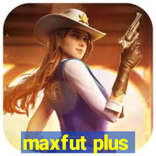 maxfut plus