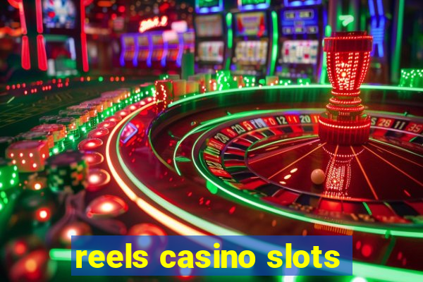 reels casino slots