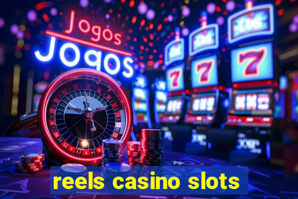 reels casino slots