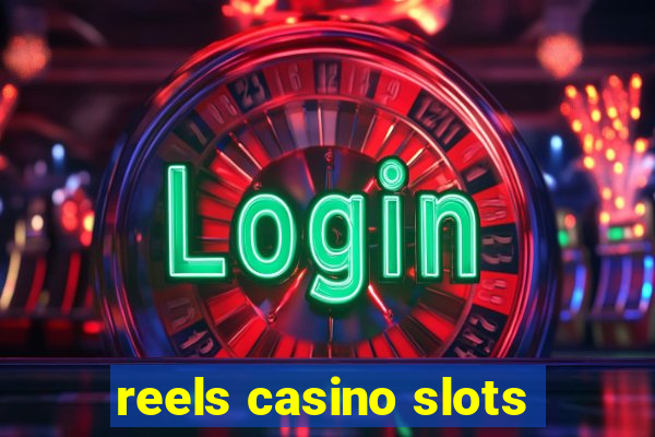 reels casino slots